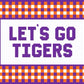 Let’s Go Tigers (Clemson)